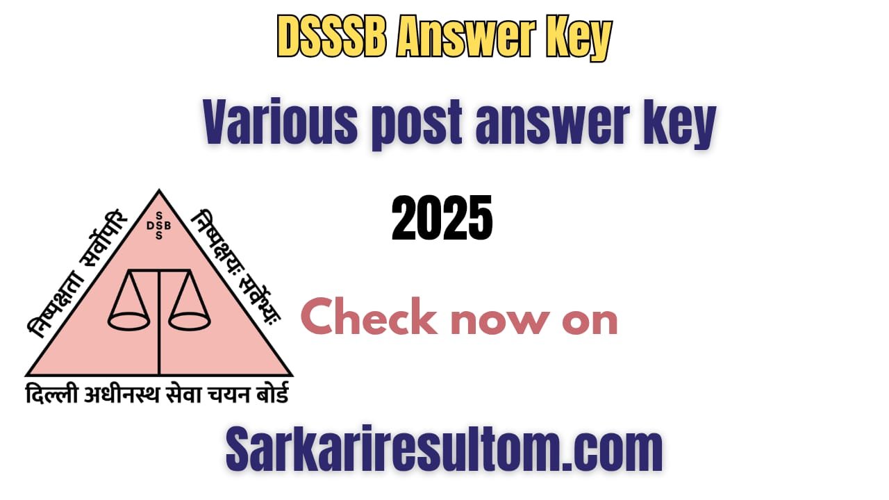 DSSSB Teaching and Non Teaching Answerkey 2025