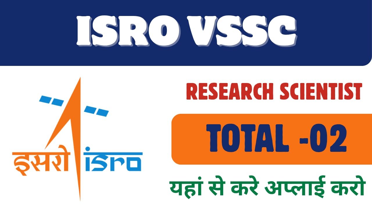 ISRO VSSC Research Scientist Recruitment 2026 out