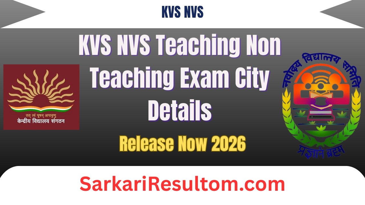 KVS NVS Teaching Non Teaching Exam City Details 2026