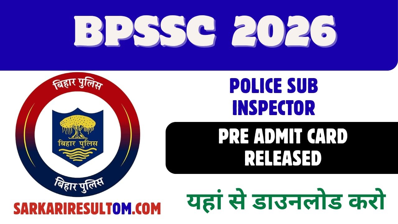 Bihar Police BPSSC SI Pre Admit Card Released 2025