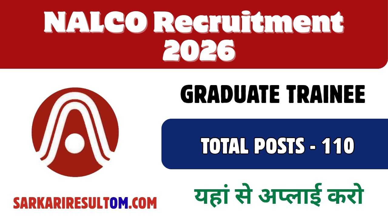 NALCO GET Recruitment 2026 out for 110 Posts