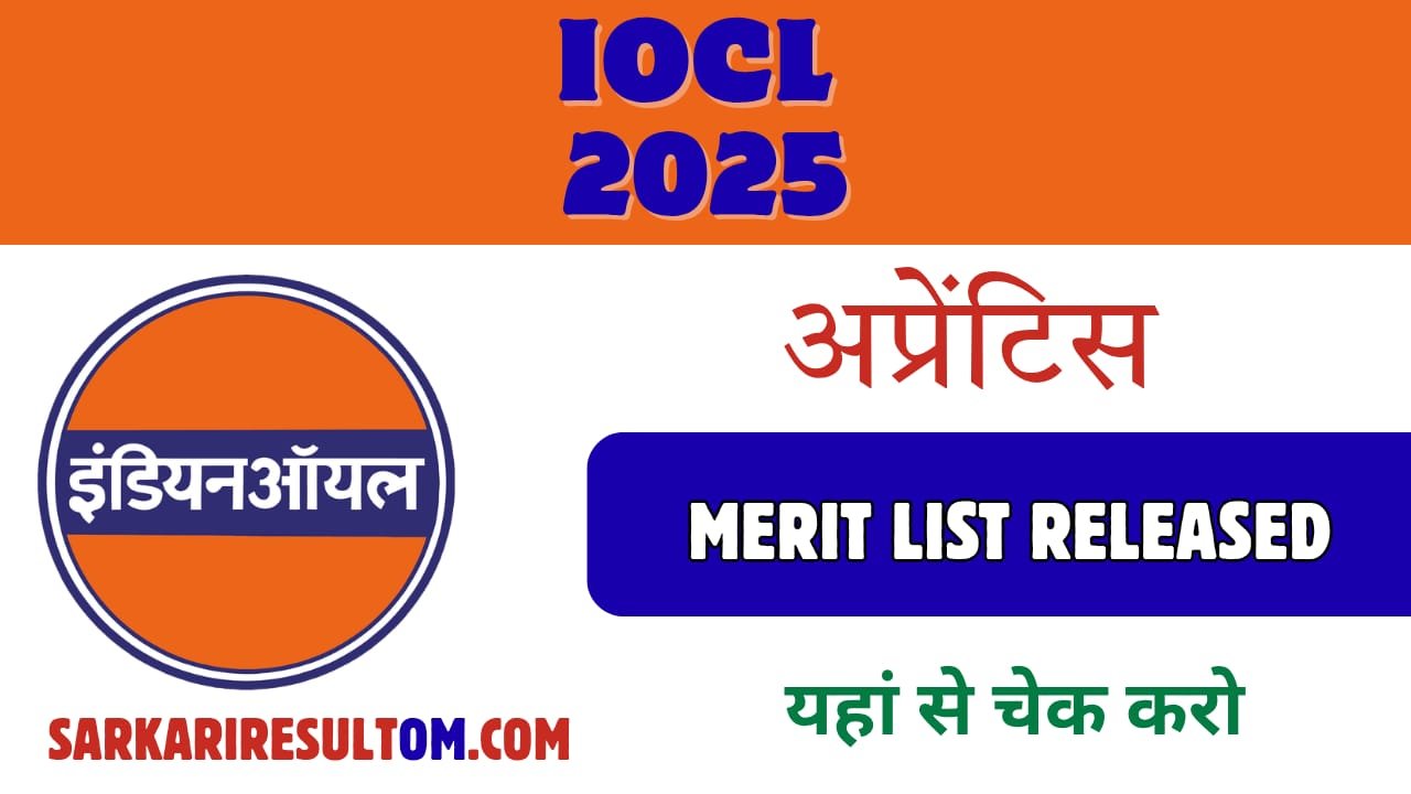 IOCL Apprentice Various Post Merit List 2025 Chek Now