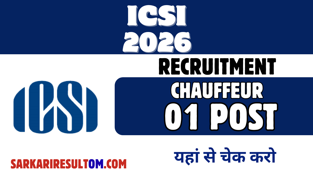 ICSI Chauffeur Recruitment 2026 out for 01 Posts Apply Online