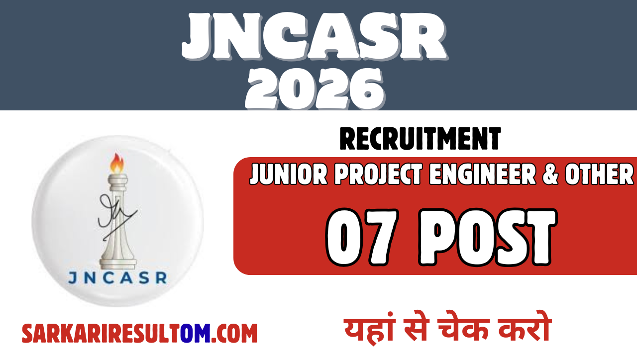 JNCASR JPE and More 2026 Recruitment out for 07 Posts Apply Online