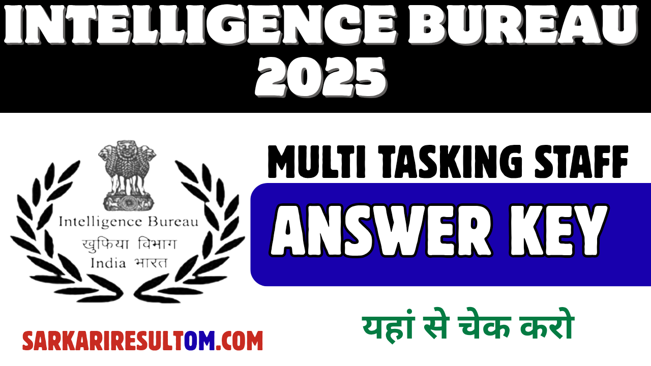 MHA Intelligence Bureau MTS Answer Key 2026 Out Check Now