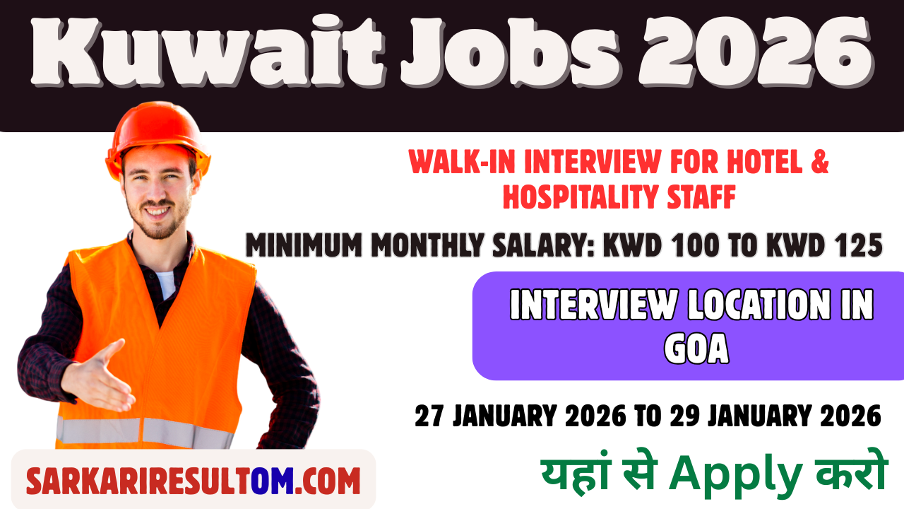 Kuwait Job Openings 2026 in Goa: Walk-In Interview for Hotel & Hospitality Staff