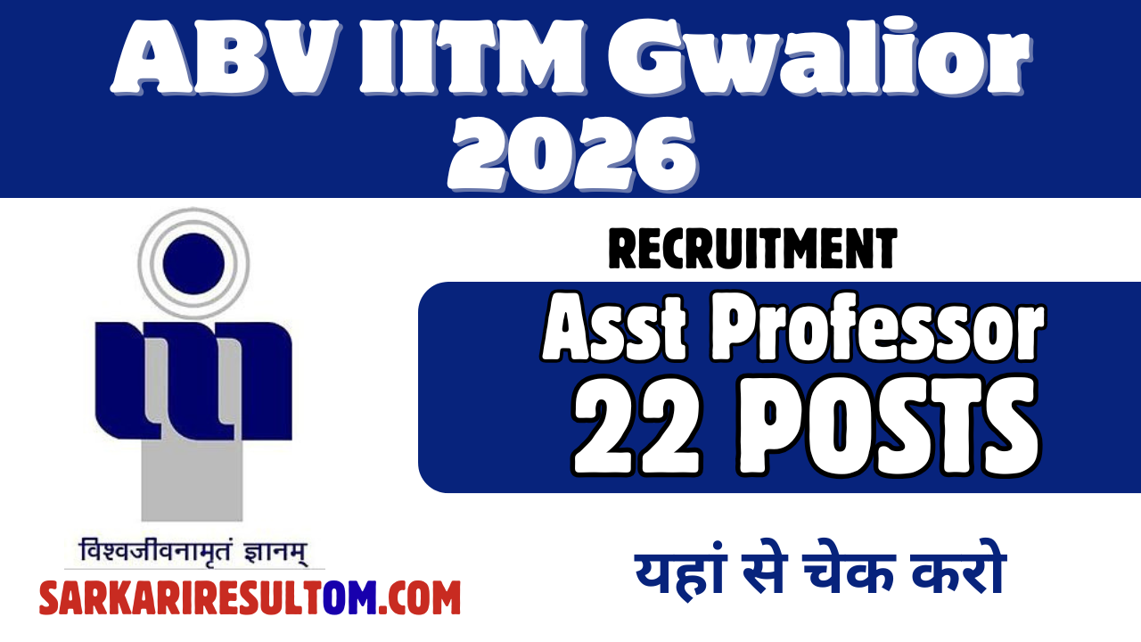 ABV IIITM Gwalior 22 Posts Recruitment 2026 for Asst Professor Apply Offline