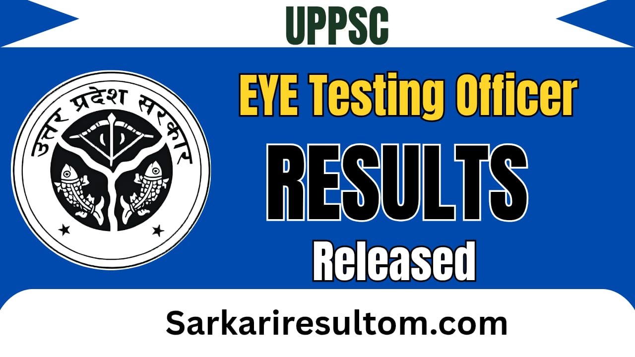 UPPSC Eye Testing Officer Result 2026 Out