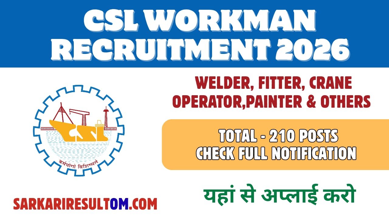 CSL Workman Recruitment 2026 out for 210 Posts Apply Online
