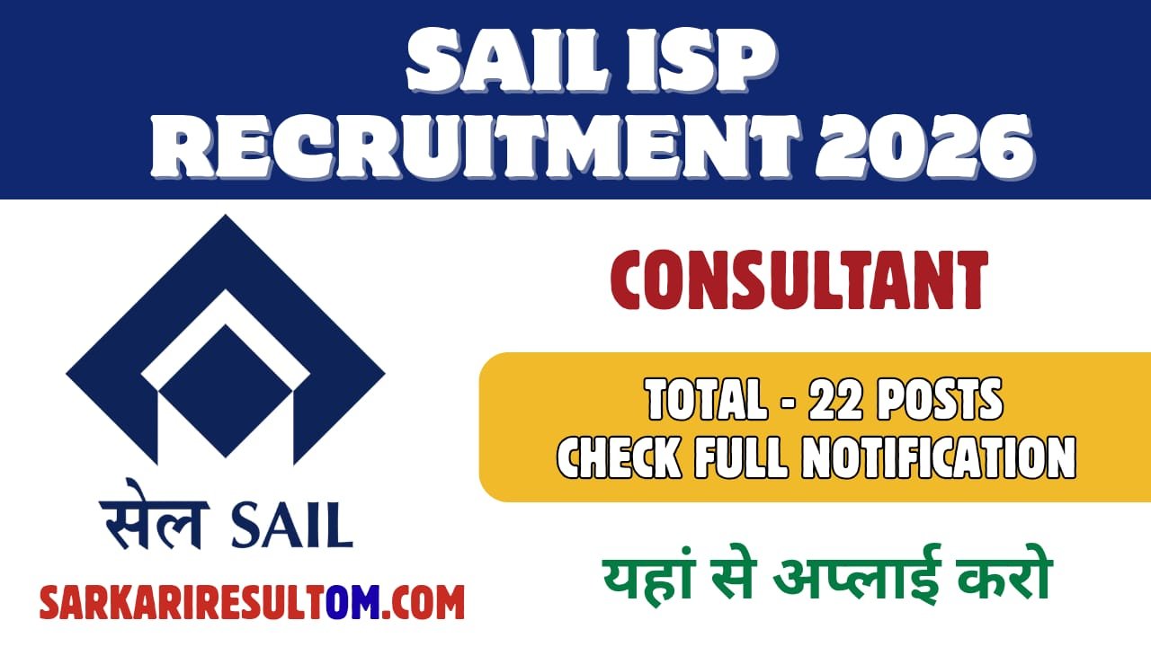 SAIL ISP Consultants Recruitment 2026 out for 22 Posts Apply Offline