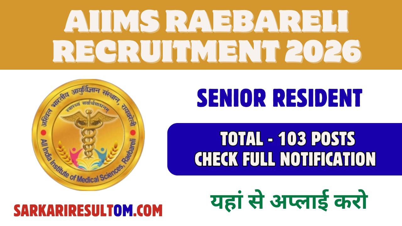 AIIMS Raebareli Senior Residents Recruitment 2026 out for 103 Posts Walk In