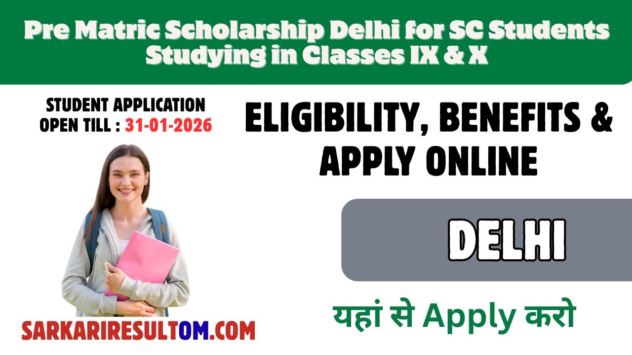 Pre Matric Scholarship Delhi for SC Students Studying in Classes IX & X – 2026
