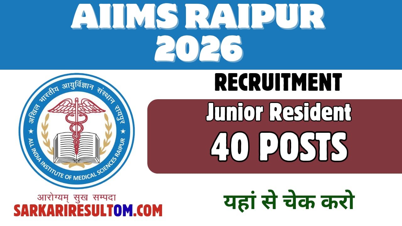 AIIMS Raipur Jr Resident 40 Posts Recruitment 2026 Walk in Interview