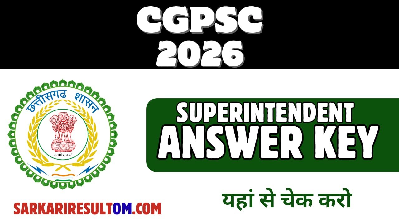 CGPSC Superintendent 2026 Answer key Out Check Now