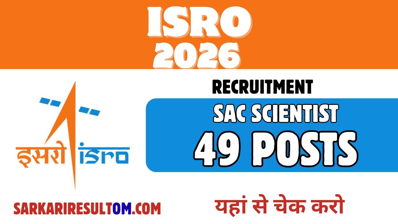 ISRO SAC Scientist Recruitment 2026 out for 49 Posts Apply Online
