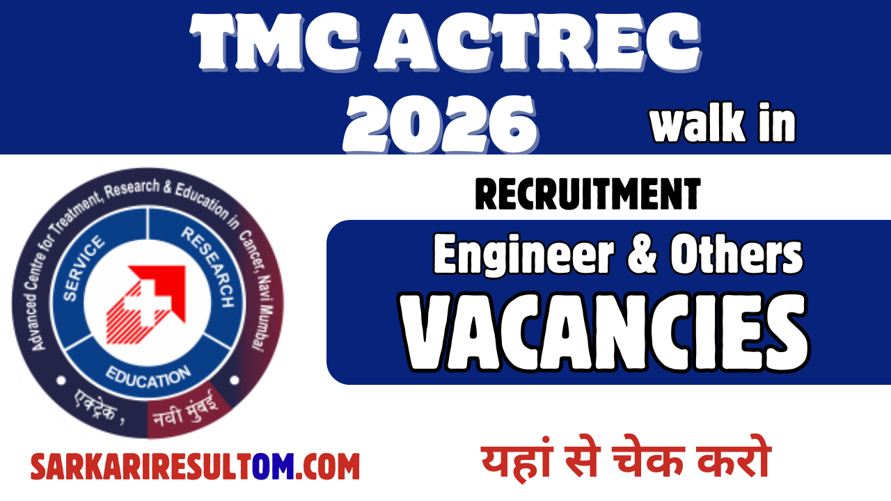 TMC ACTREC Engineer And Other 2026 Recruitment Walk In