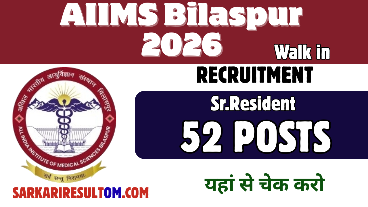 AIIMS Bilaspur Senior Residents 2026 Recruitment out for 52 Posts Walk In