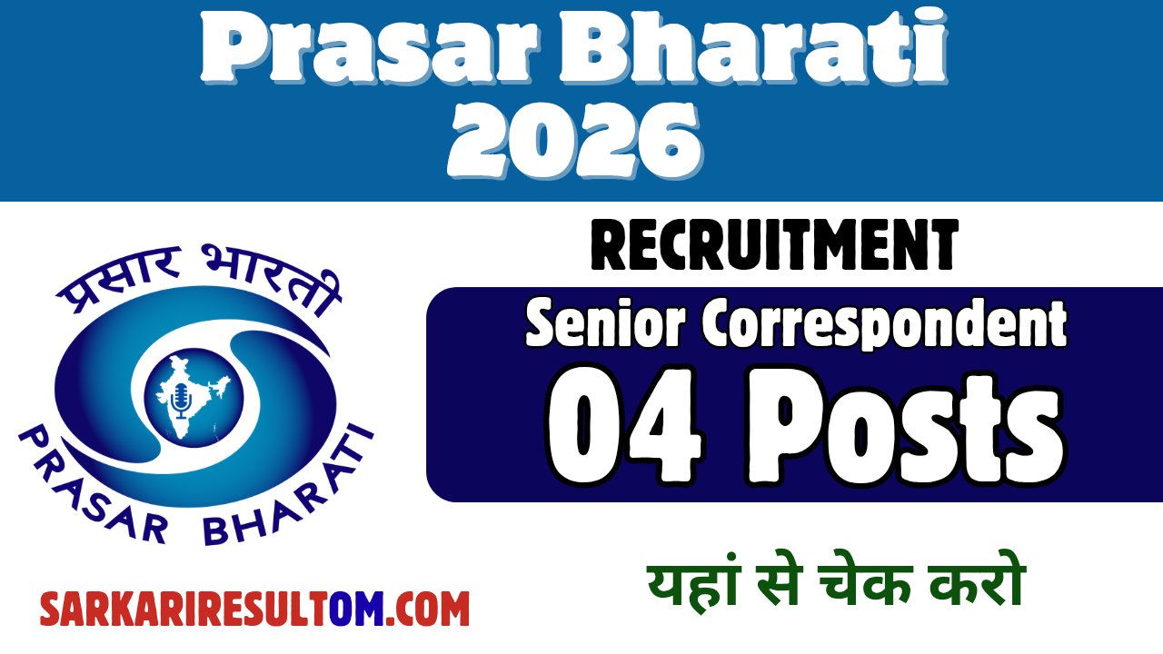 Prasar Bharati Senior Correspondent 2026 Recruitment out for 04 Posts Apply Online