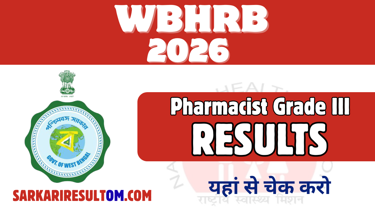WBHRB Pharmacist Grade III Final Results Released Check Now