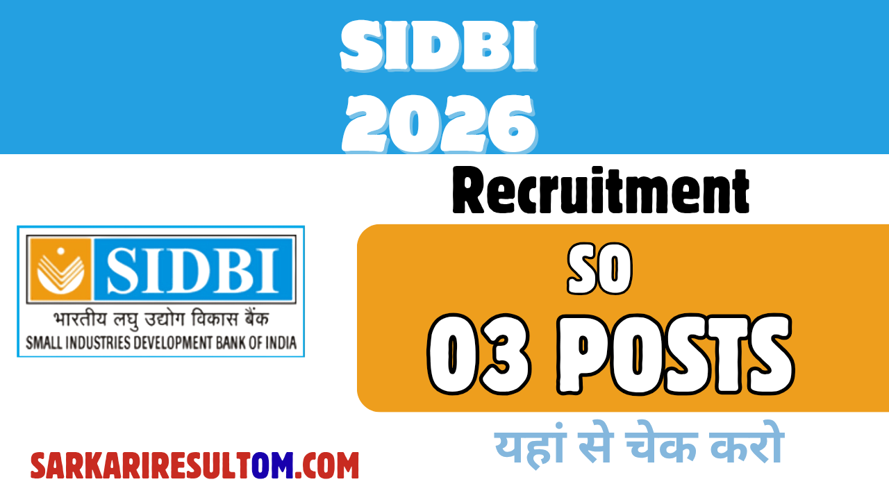 SIDBI SO Recruitment 2026 out for 03 Posts Apply Online