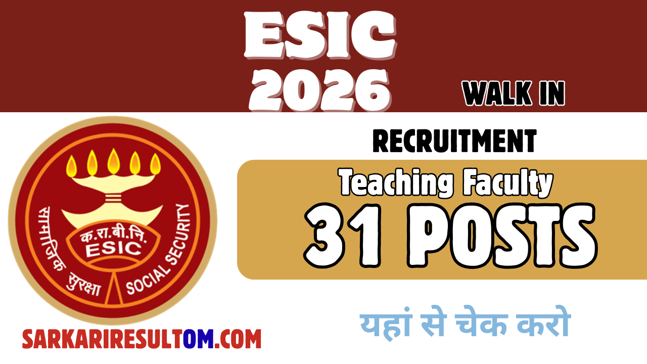 ESIC Teaching Faculty Recruitment 2026 out for 31 Posts Walk In