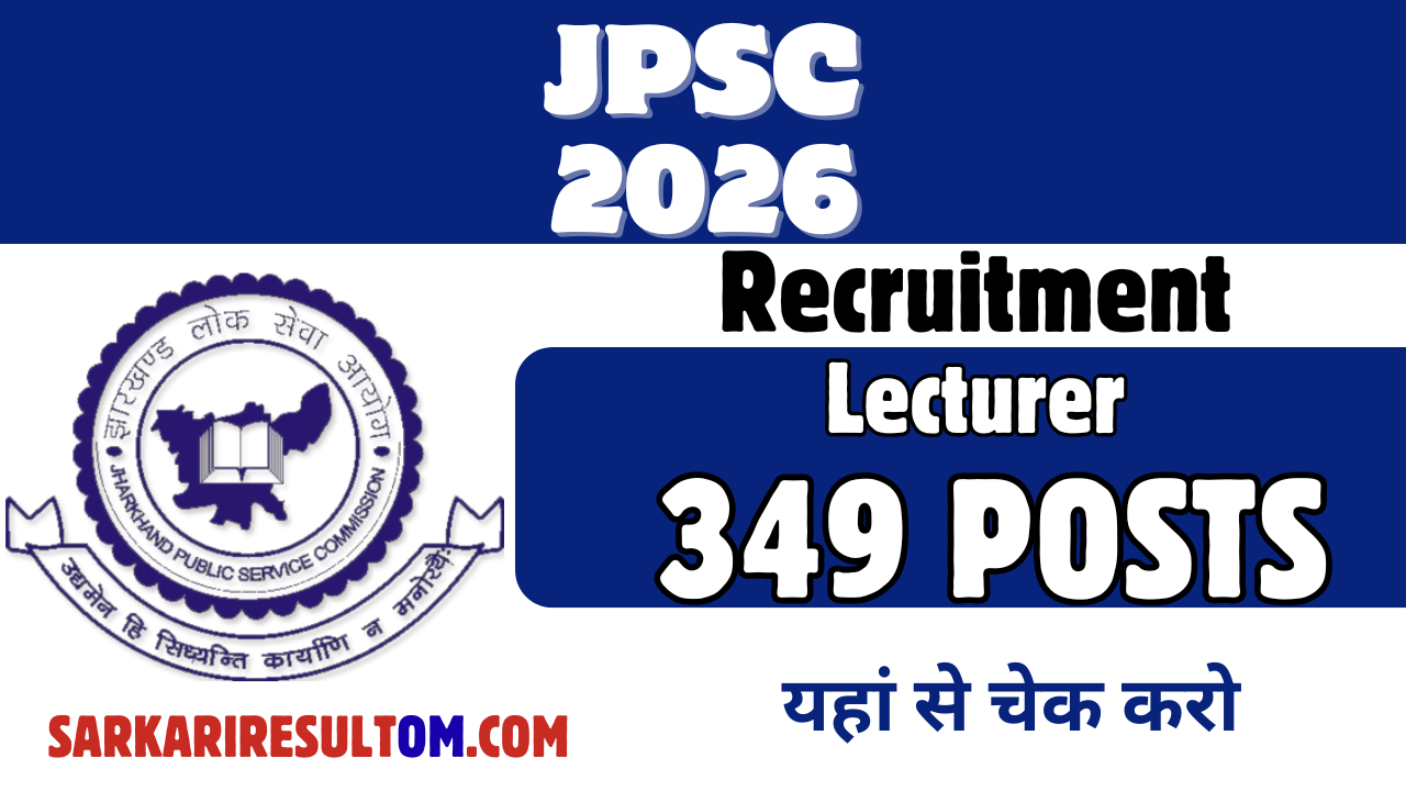 JPSC Lecturer Recruitment 2026 out for 349 Posts Apply Online