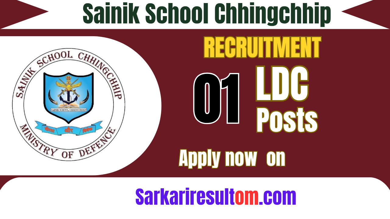 Sainik School Chhingchhip LDC 2026 Recruitment out for 01 Posts Apply Offline