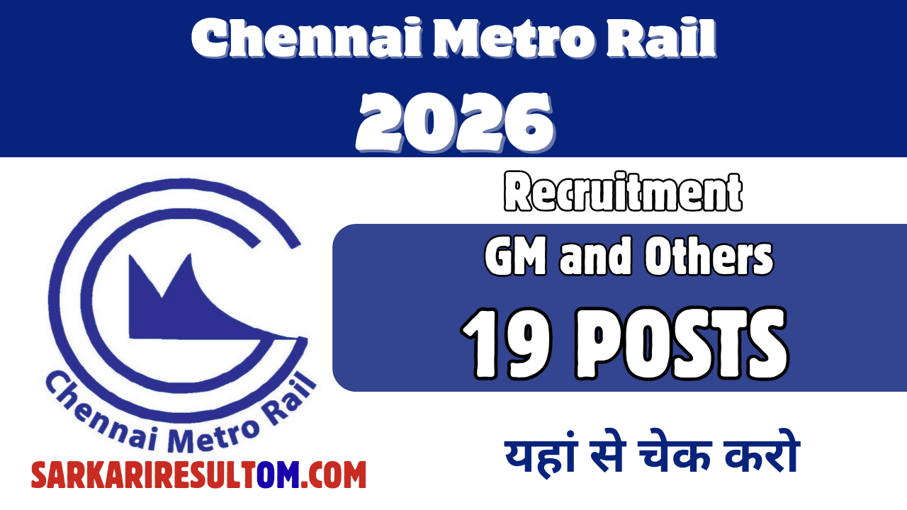 Chennai Metro Rail GM and more 2026 Recruitment out for 19 Posts Apply Online