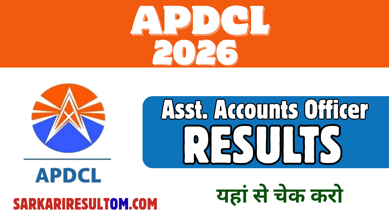 APDCL Asst Accounts Officer Results 2026 Released Check Now