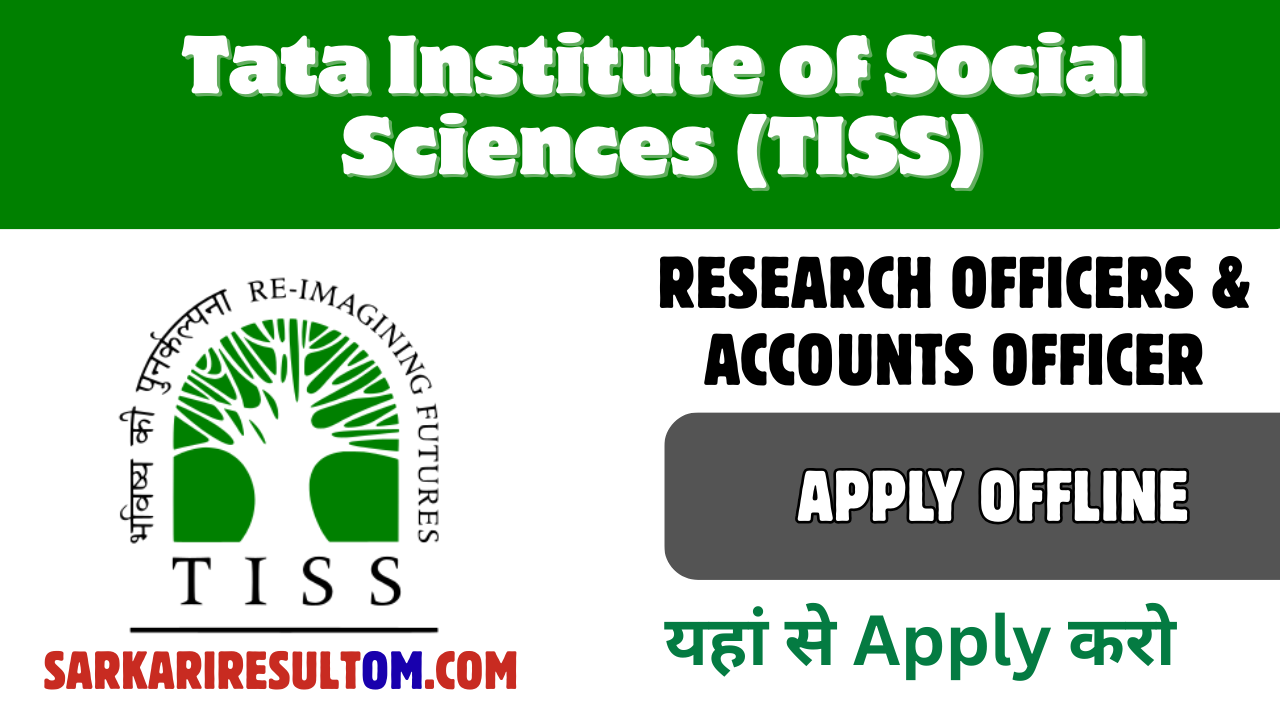 TISS 2026 Recruitment – Apply Offline for Research Officers & Accounts Officer Now