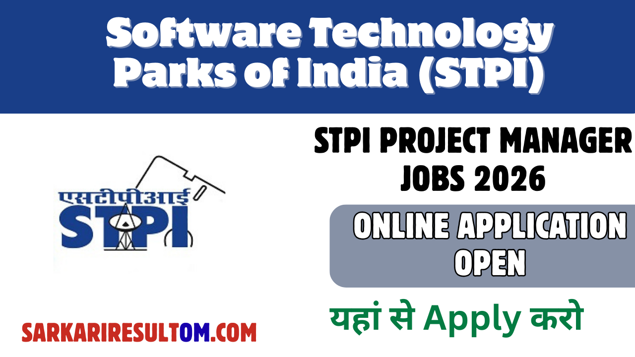 STPI Project Manager Jobs 2026 – Online Application Open for 01 Post