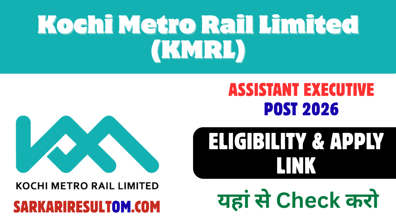 KMRL Recruitment 2026 Notification Out – Assistant Executive Post