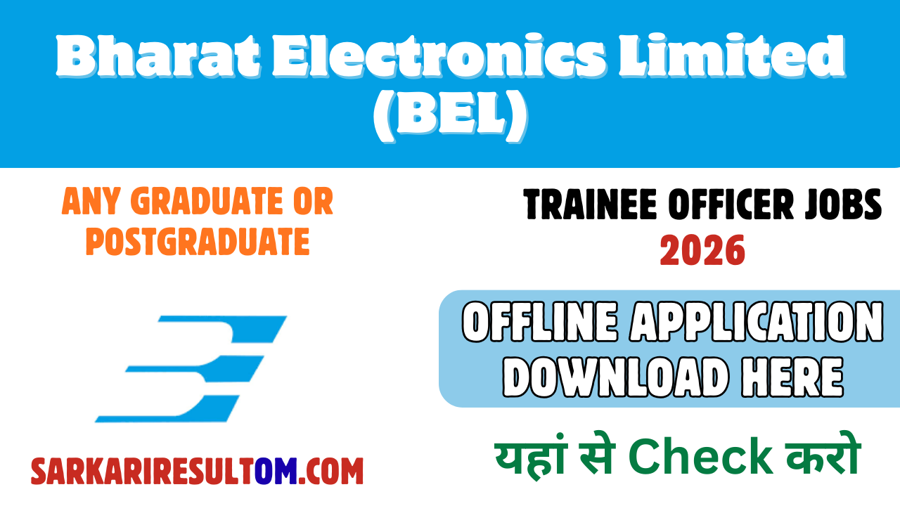 BEL Bharat Electronics Limited Trainee Officer Jobs 2026 – Offline Application