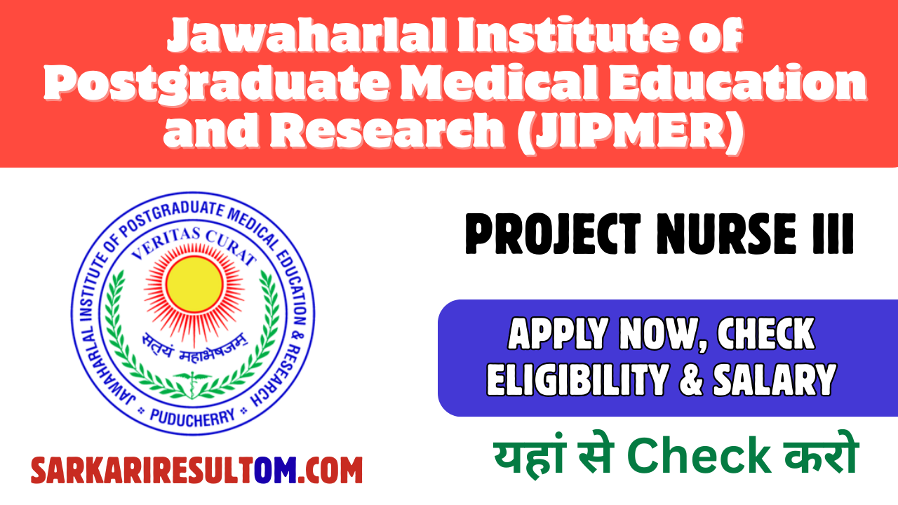 JIPMER Puducherry Recruitment 2026 – Project Nurse III Vacancy