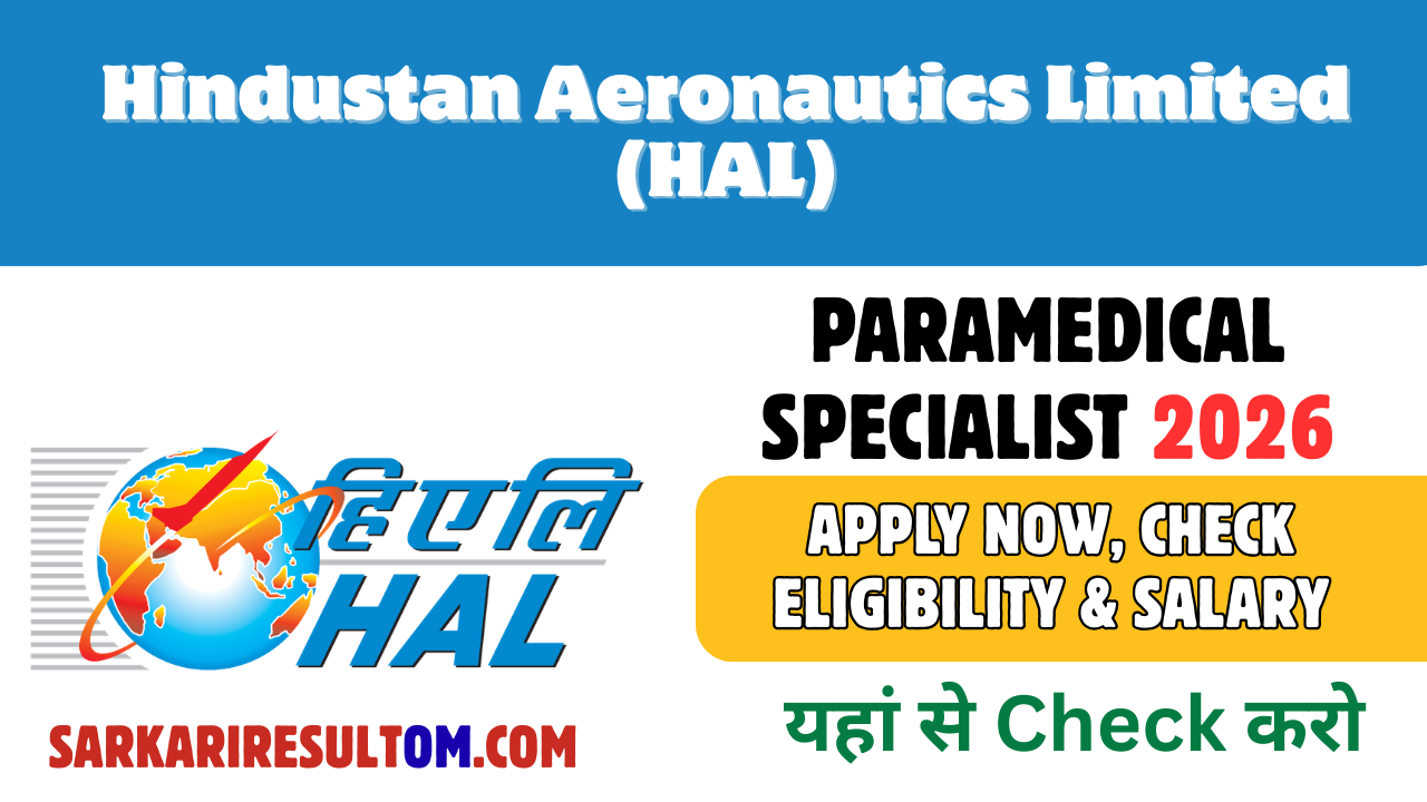 HAL Paramedical Specialist 2026 – Eligibility, Age Limit & Selection Process