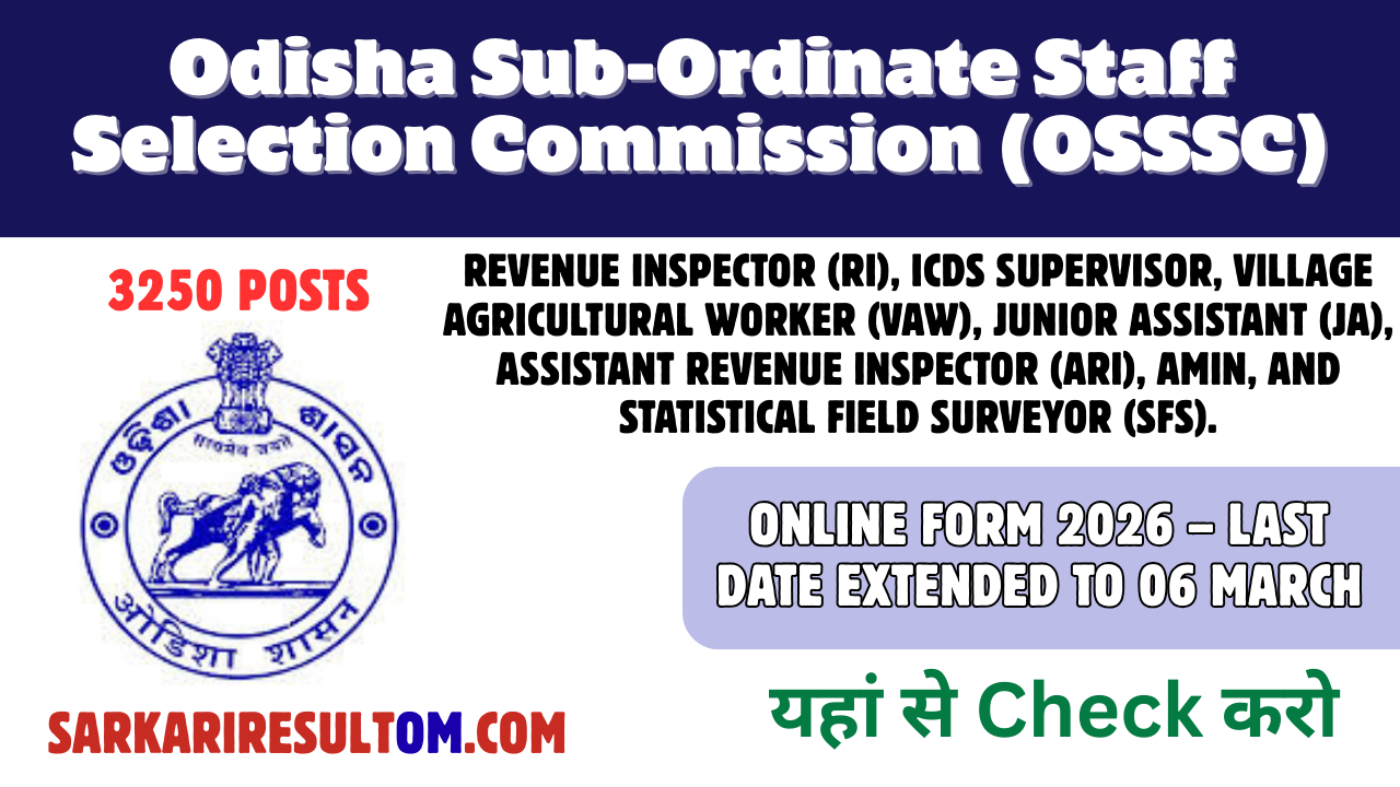 OSSSC Odisha CRE Revenue Inspector, Junior Assistant & Other Online Form 2026 – Last Date Extended to 06 March