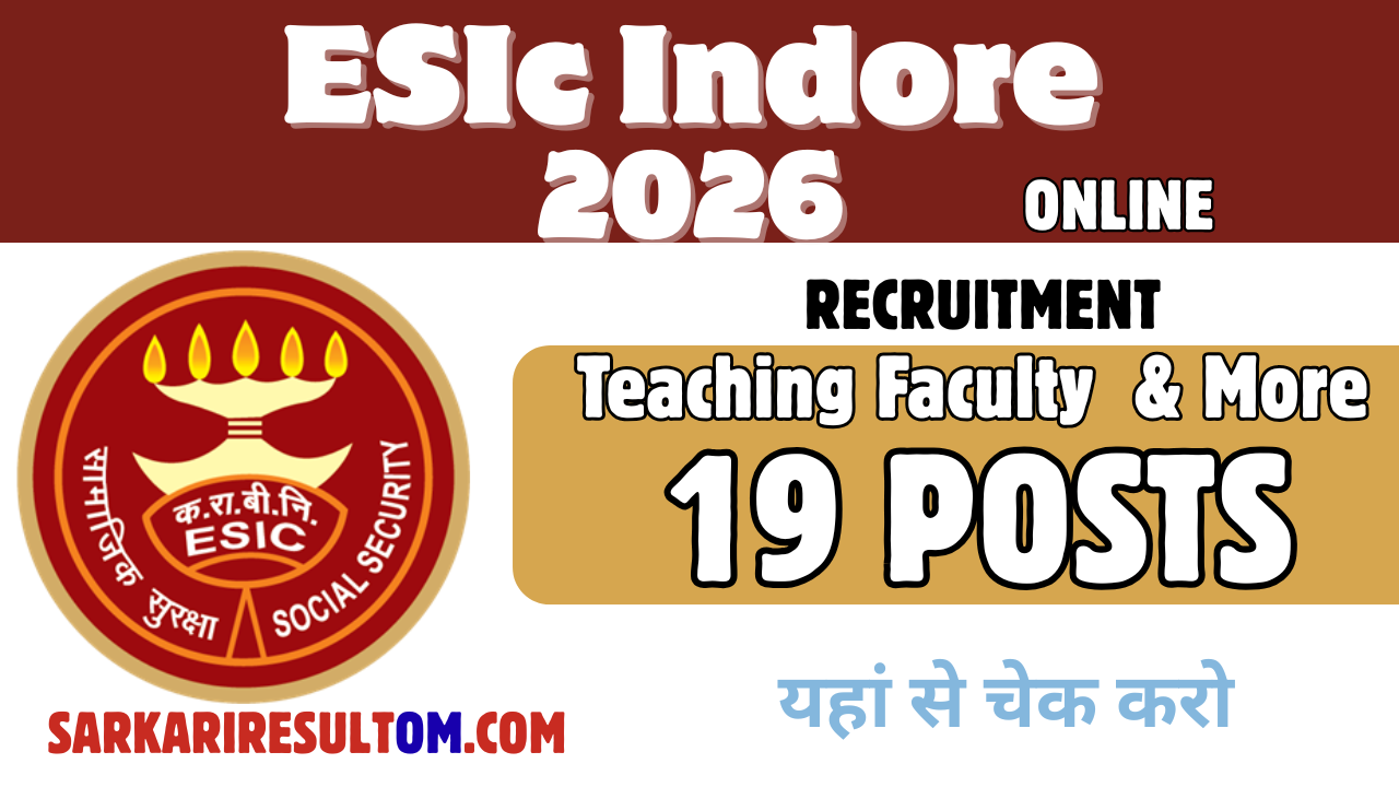 ESIC Indore 2026 Recruitment Teaching Faculty more out for 19 Posts Apply Online