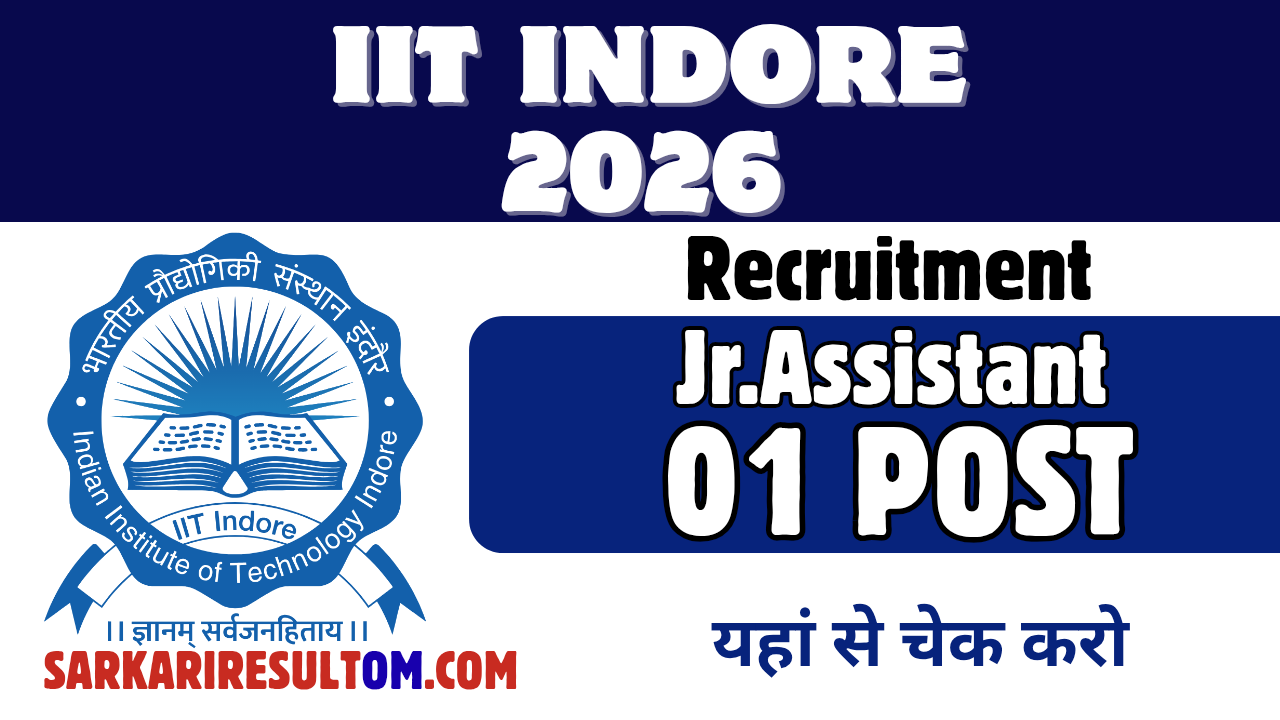IIT Indore Jr Assistant Recruitment 2026 out for 01 Posts Apply Online