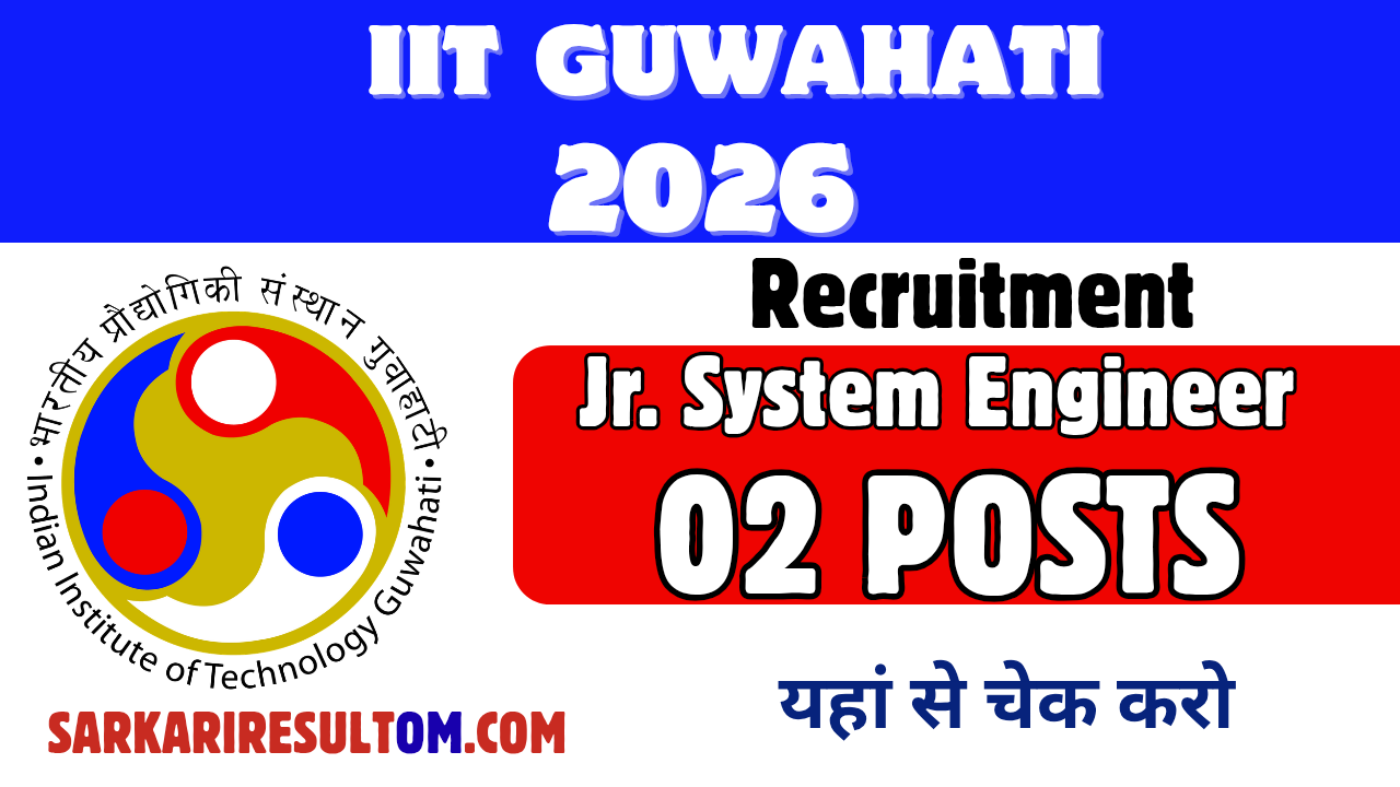 IIT Guwahati JSE Recruitment 2026 out for 02 Posts Apply Online