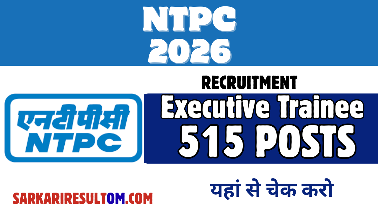 NTPC Executive Trainees Recruitment 2026 out for 515 Posts Apply Online