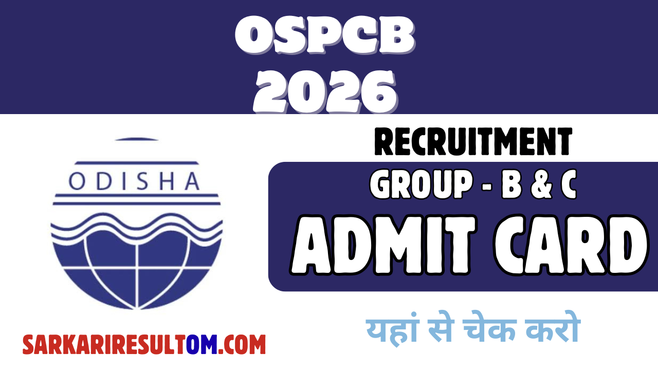 OSPCB Group B and C Admit Card 2026 Released Check Now