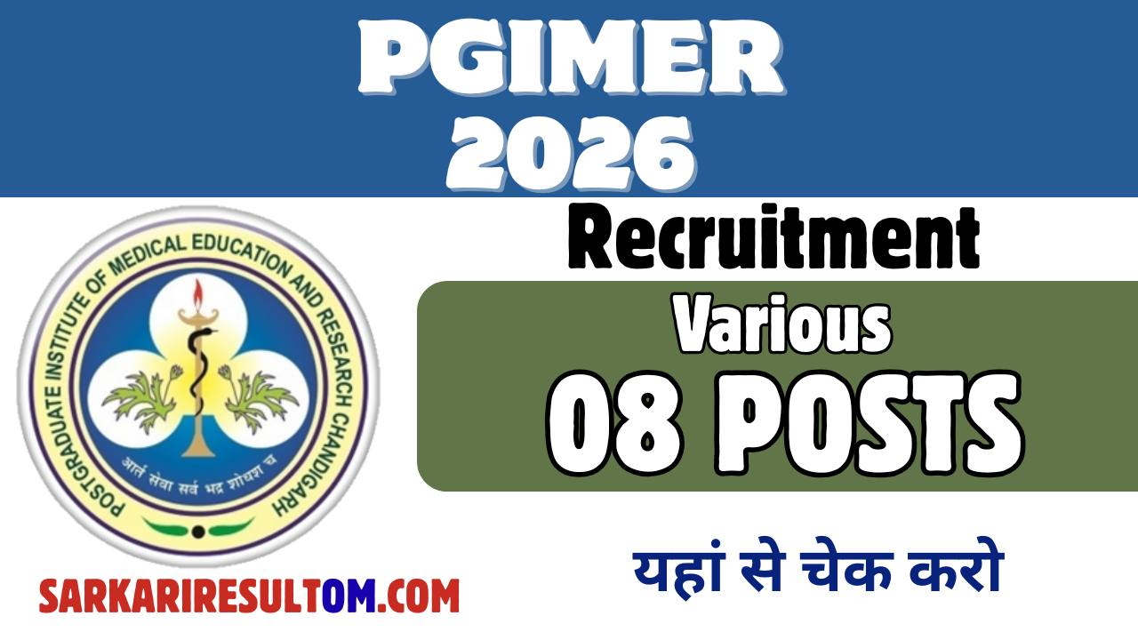 PGIMER Various Recruitment 2026 out for 08 Posts Apply Offline