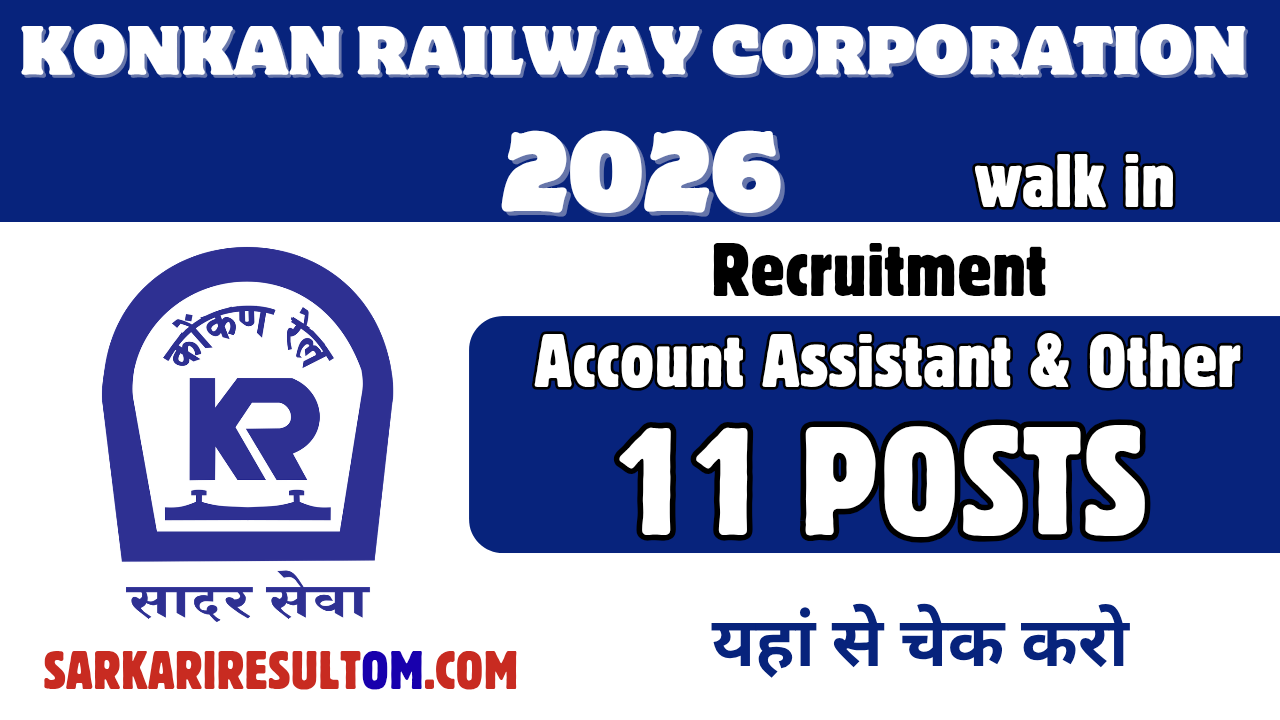 Konkan Railway Recruitment 2026 SO and Other out for 11 Posts Walk In