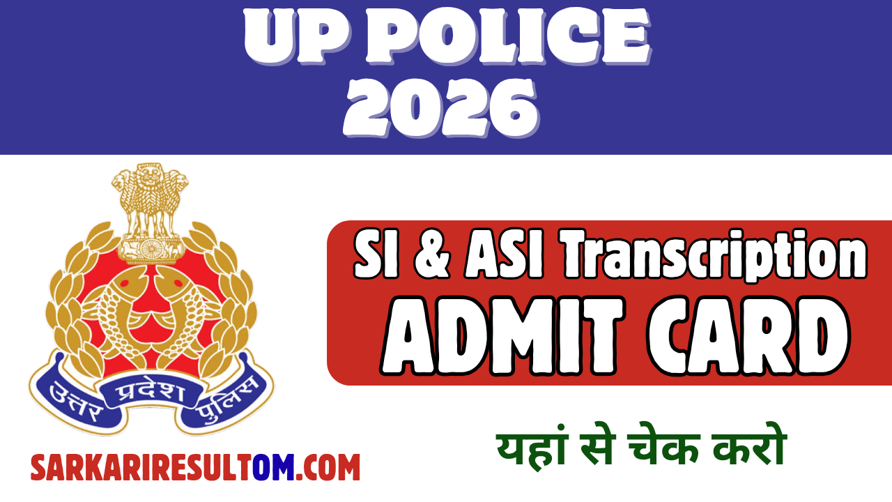 UP Police SI ASI Transcription Admit Card 2026 Released Check Now