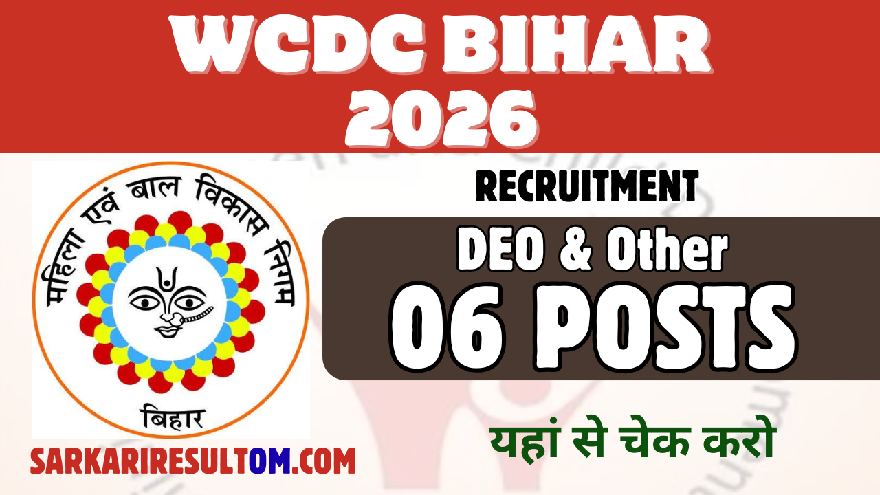 WCDC Bihar DEO and More Recruitment 2026 out for 06 Posts Apply Online