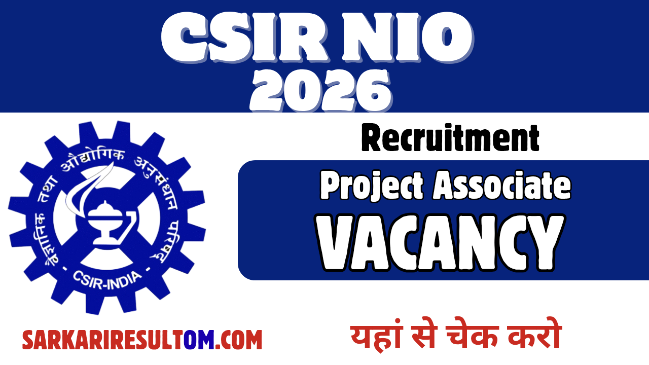 CSIR NIO Recruitment 2026 Project Associate Apply Offline