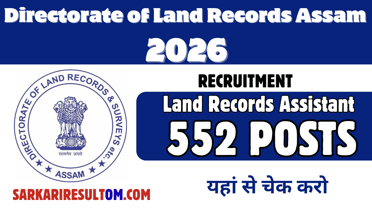 DLR Assam Land Record Asst 2026 Recruitment For 552 Posts Apply Now
