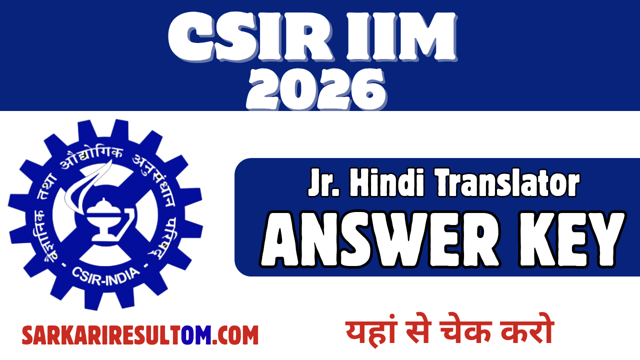 CSIR IIM Jr Hindi Translator Answer Key 2026 Released Check Now