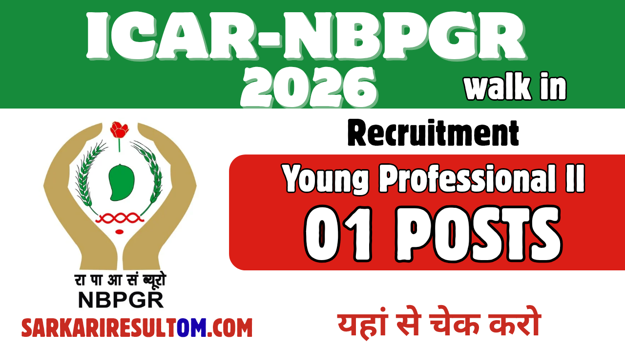 ICAR NBPGR Recruitment 2026 Young Professional II out for 01 Posts Walk In