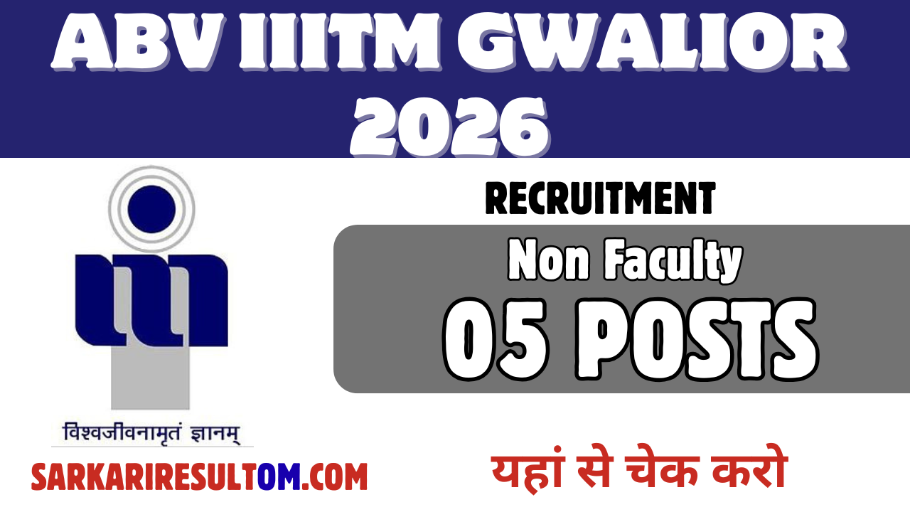 ABV IIITM Gwalior Recruitment 2026 Non Faculty out for 05 Posts Apply Offline